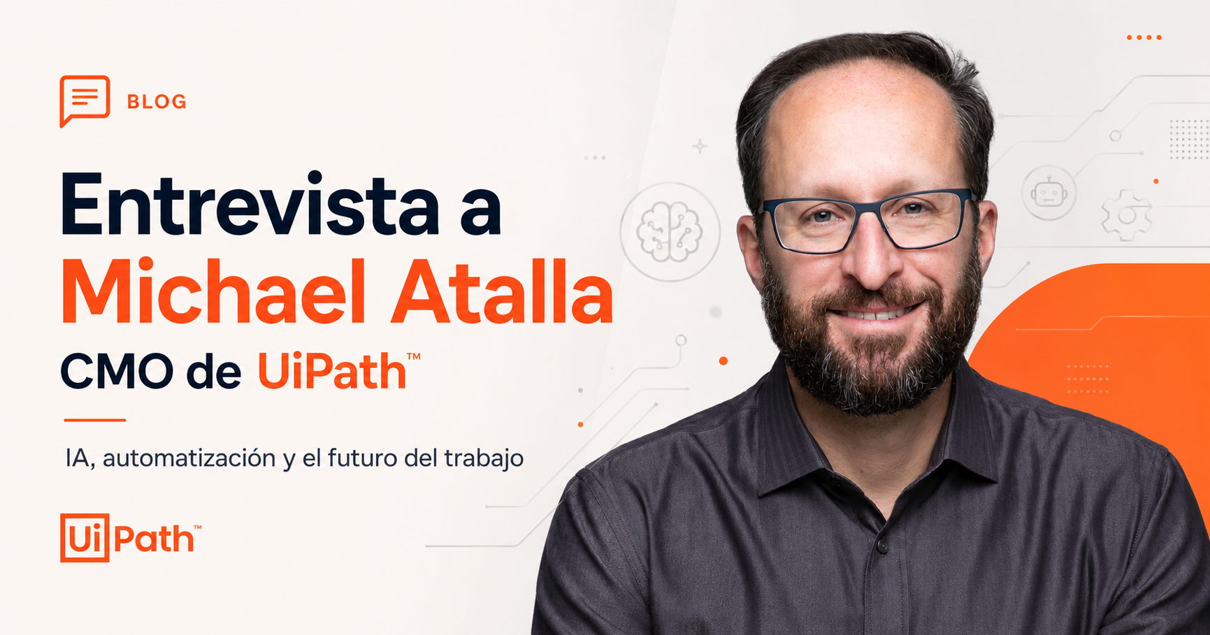 Entrevista a Atalla de UiPath
